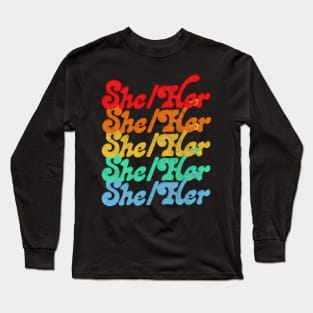 She / Her Pronouns - Retro Style Rainbow Design Long Sleeve T-Shirt